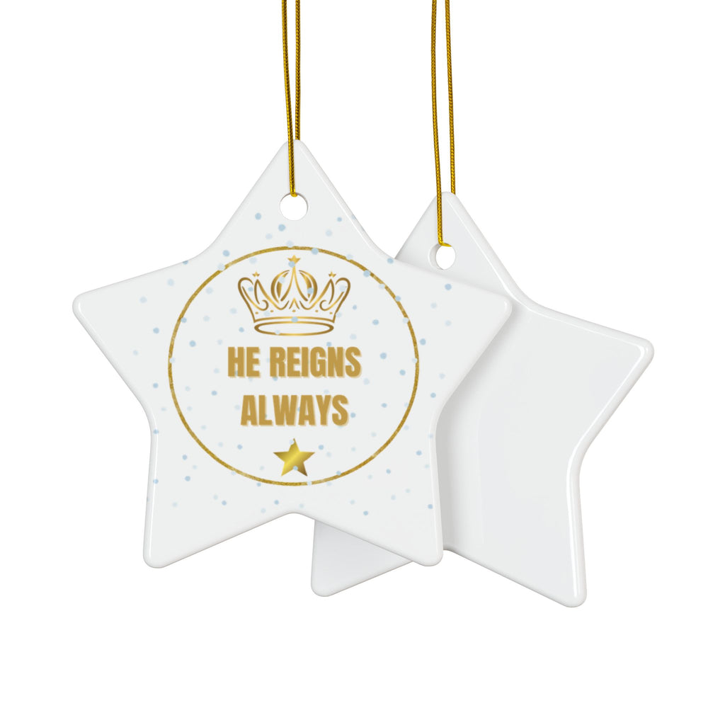 Ceramic Ornament — "He Reigns Always" Gold Crown Christmas Decoration