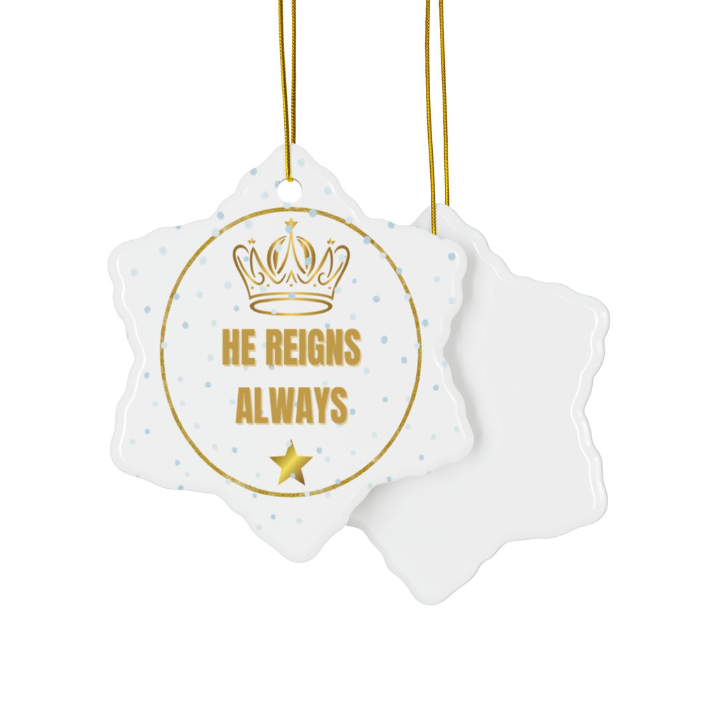 Ceramic Ornament — "He Reigns Always" Gold Crown Christmas Decoration