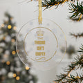 Acrylic Ornament — “The Throne Isn’t Empty” Gold Crown Holiday Decoration