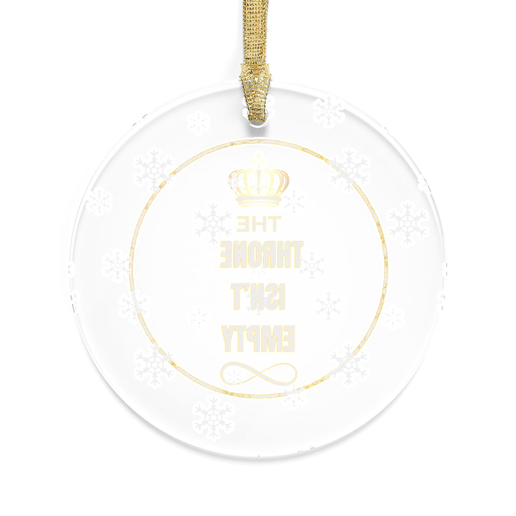 Acrylic Ornament — “The Throne Isn’t Empty” Gold Crown Holiday Decoration