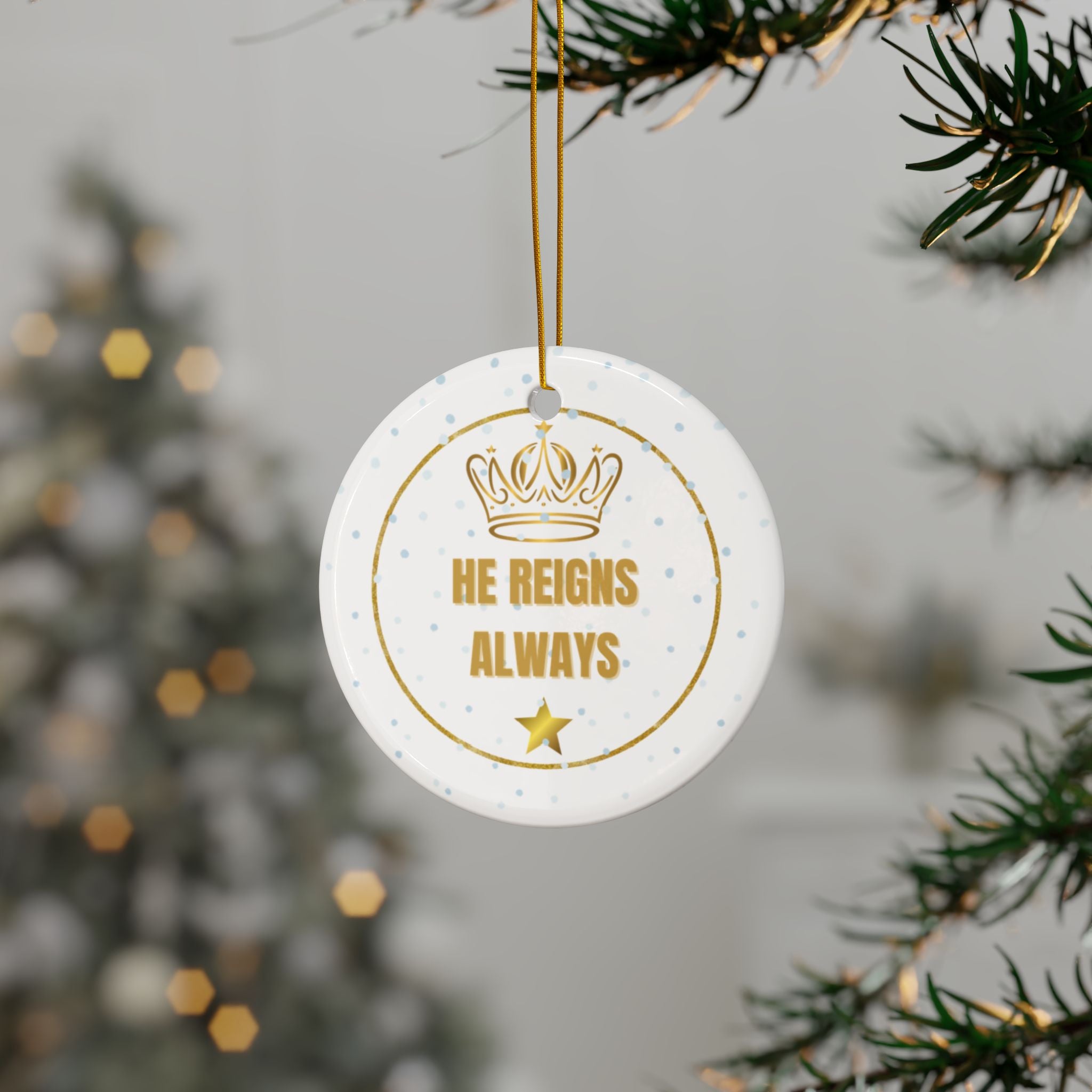 Ceramic Ornament — "He Reigns Always" Gold Crown Christmas Decoration